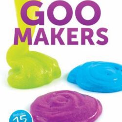 Goo Makers book cover