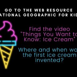 Go to the web resource national geographic for kids. Find the video "Things you want to know: Ice cream." Where and when was the first ice cream invented?