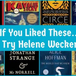 If You Liked These, Try Helene Wecker.