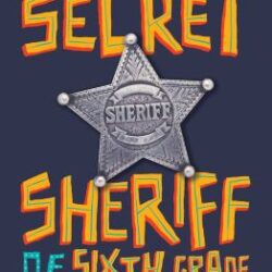 The Secret Sheriff of Sixth Grade book cover