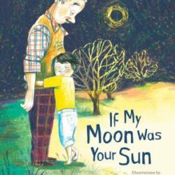 If My Moon Was Your Sun book cover