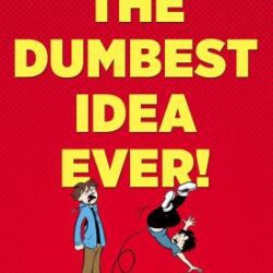 The Dumbest Idea Ever book cover