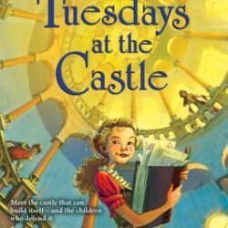 Tuesdays at the Castle book cover