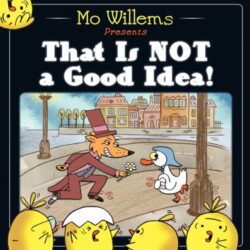 That Is Not a Good Idea book cover