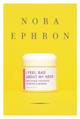 I feel bad about my neck and other thoughts on being a woman book cover