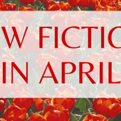 New Fiction in April