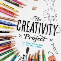 The Creativity Project: An Awesometastic Story Collection book cover