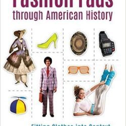 Fashion Fads through American History book cover.