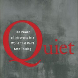 Cover of Quiet: the power of introverts in a world that can't stop talking