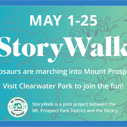 Storywalk: May 1st through 25th. Visit Clearwater Park to join the fun!